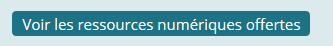 Voir les ressources numériques offertes